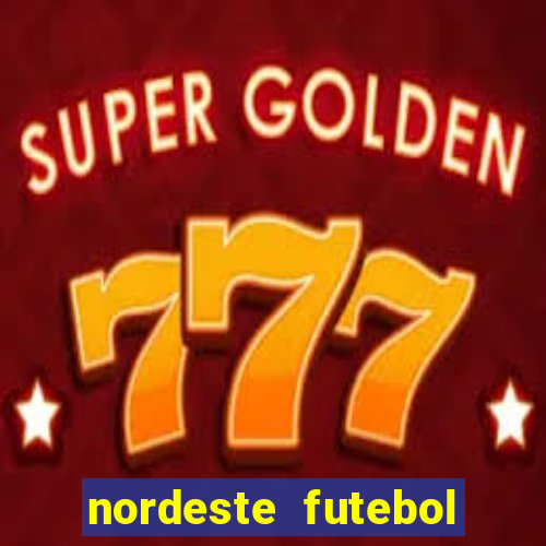 nordeste futebol vip net